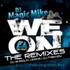 We On (feat. Press Box) (feat. Press Box) - EP [The Remixes] album lyrics, reviews, download