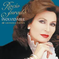 Inolvidable - Rocío Jurado