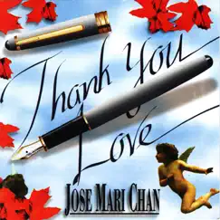 Thank You Love by Jose Mari Chan album reviews, ratings, credits