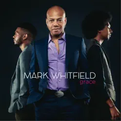 Grace - Mark Whitfield Grace - Mark Whitfield
