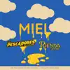 Miel - Single album lyrics, reviews, download