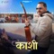 KASHI (feat. Abhishek Bisht) - Laman lyrics