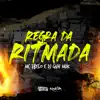 Regra da Ritmada - Single album lyrics, reviews, download