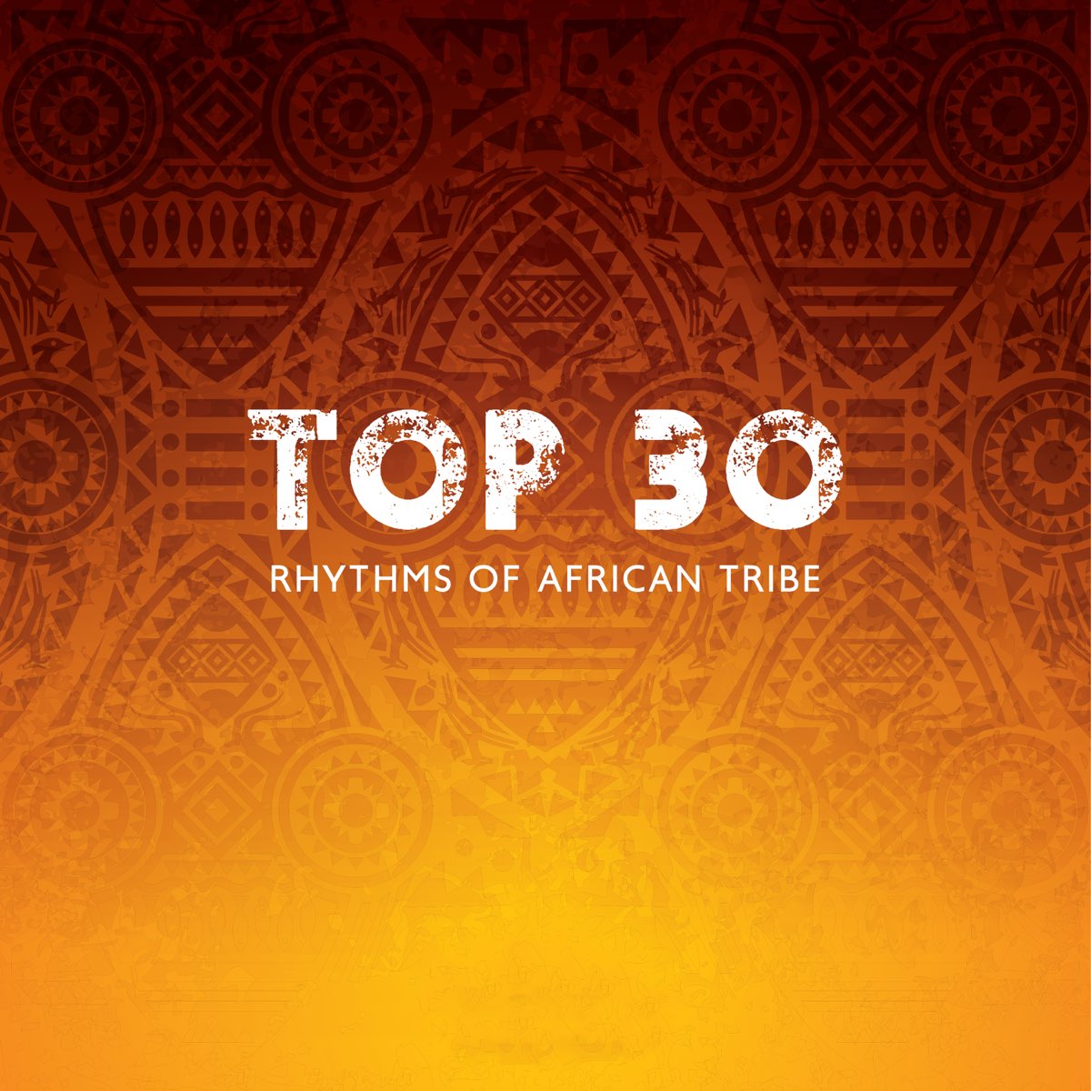 ‎Top 30: Rhythms of African Tribe, Shamanic Chants, Spiritual Trance