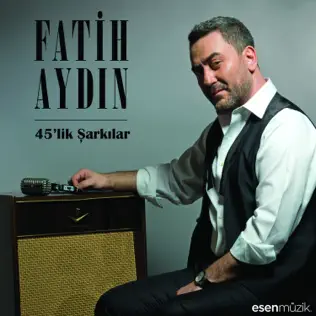 baixar álbum Fatih Aydın - 45lik Şarkılar