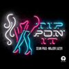 Tip Pon It - Sean Paul & Major Lazer