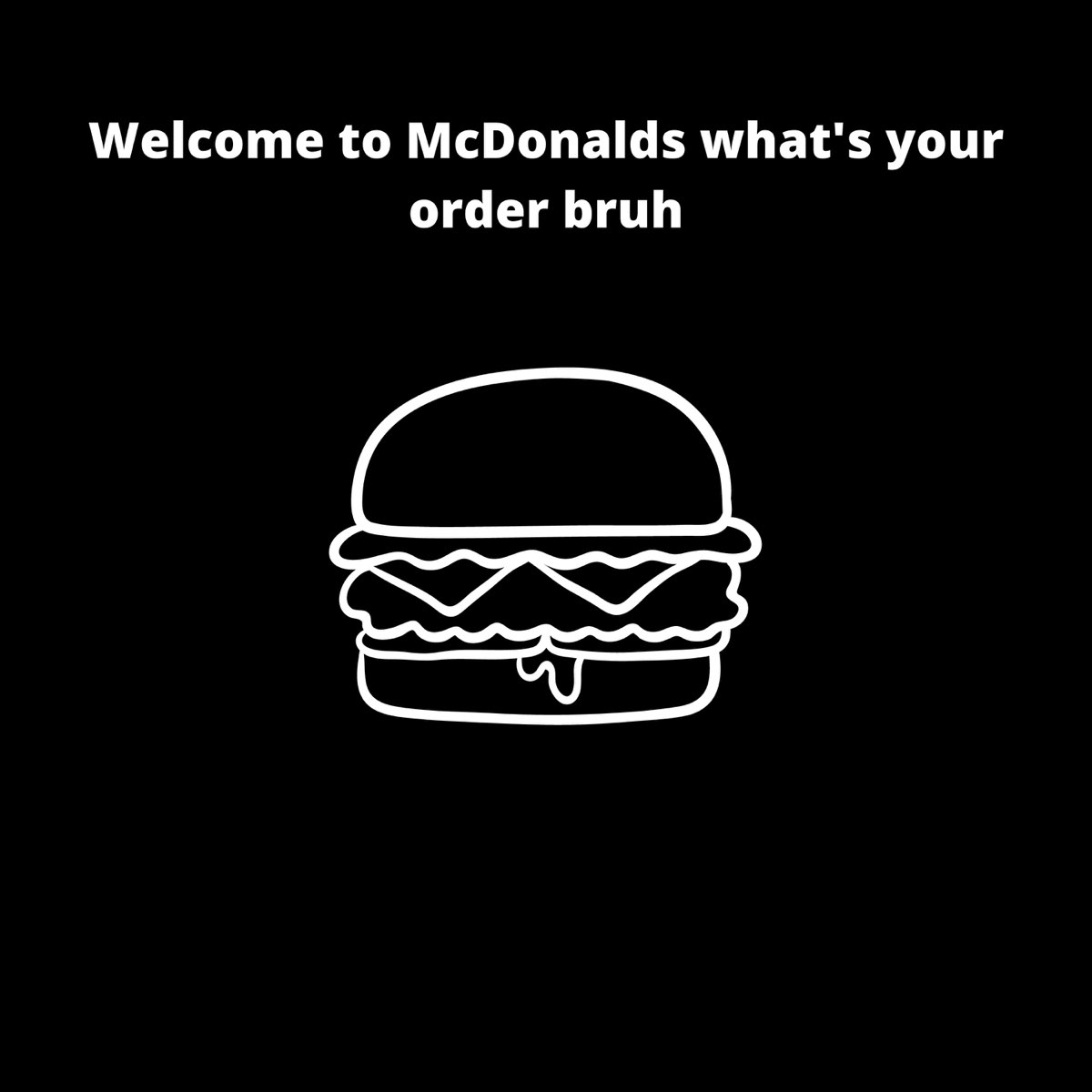 welcome-to-mcdonalds-what-s-your-order-bruh-single-by-d-nver-on