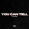 You Can Tell - Single album lyrics, reviews, download