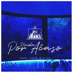 Nada É por Acaso - Single - PDR Crew Nada É por Acaso - Single - PDR Crew