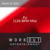 FU (126 BPM Mix) - Single album lyrics, reviews, download