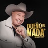 Dueño De Nada - Single, 2024