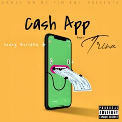 Cash App (feat. Trina)