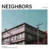 Neighbors (feat. Freedom Stratton & Oren Major) - Single album lyrics, reviews, download