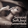 Sensual Soft Jazz Instrumentals