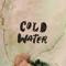 Cold Water - Chase McBride lyrics