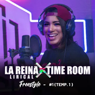 Freestyle - #1 (Temp. 1) by La Reina Lirical & Time Room song reviws