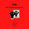 REAL (feat. The Homie Chill & Moxe) - Single album lyrics, reviews, download
