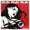 Run Run Run - Single