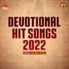 Stream & download Devotional Hit Songs 2022 - EP