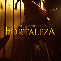 Fortaleza - Single - Cacife Clandestino Fortaleza - Single - Cacife Clandestino