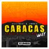 Caracas Way (Afrikan Style Mix) song lyrics