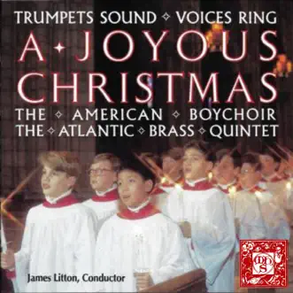 Trumpets Sound, Voices Ring: A Joyous Christmas by The American Boychoir & Atlantic Brass Quintet album reviews, ratings, credits