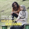 Hidup Mati Denganmu - Single