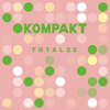 Kompakt: Total 22 - Various Artists