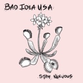 Bad Idea USA - Restless Hearts