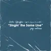 Stream & download Singin' the Same Line - Single