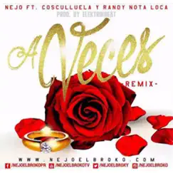 A Veces (feat. Cosculluela & Randy) [Remix] Song Lyrics