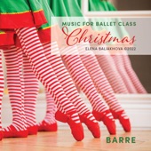 Music for Ballet Class: Christmas (Barre) artwork