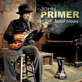John Primer - I Won't Sweat It