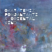 Okay Temiz – Pohjantahti & Oriental Wind artwork
