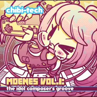 baixar álbum ChibiTech - MoeNES Vol1 The Idol Composers Groove