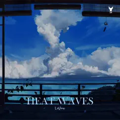 Heat Waves - Single by LoVinc album reviews, ratings, credits