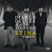 Stina (feat. Y'akoto) - Django Deluxe & NDR Bigband