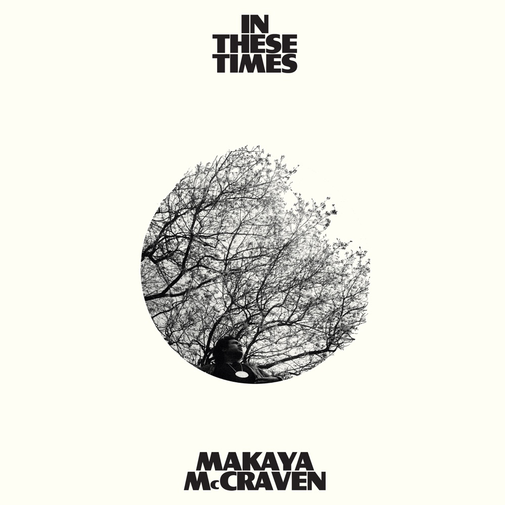 In These Times by Makaya McCraven