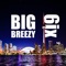 6Ix - Big Breezy lyrics