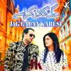 Jag Galan Karesi - Single album lyrics, reviews, download