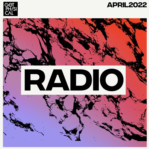 Get Physical Radio - April 2022 by Get Physical Radio