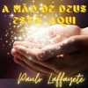 A Mão de Deus Está Aqui - Single