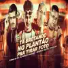 Stream & download Tá Brotando no Plantão pra Tirar Foto (feat. Dj Wesley Gonzaga) - Single