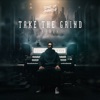 Take the Grind - Single