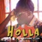 Holla (feat. Lea) - King Sesame lyrics