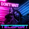 Don't Wait - Single