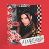 A LA QUE VENGA - Single