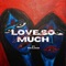 Love so much (feat. FKAjazz) - Dylan Golden lyrics