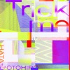 Motohiro Hata - Trick me