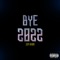 Bye 2022 - Zay Bass lyrics